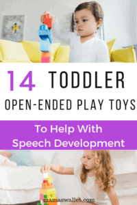 14 toddler open ended play toys to help with speech development