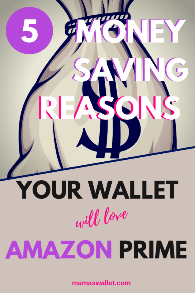 5 Money Saving Reasons Your Wallet Will Love Amazon Prime by Mamas Wallet