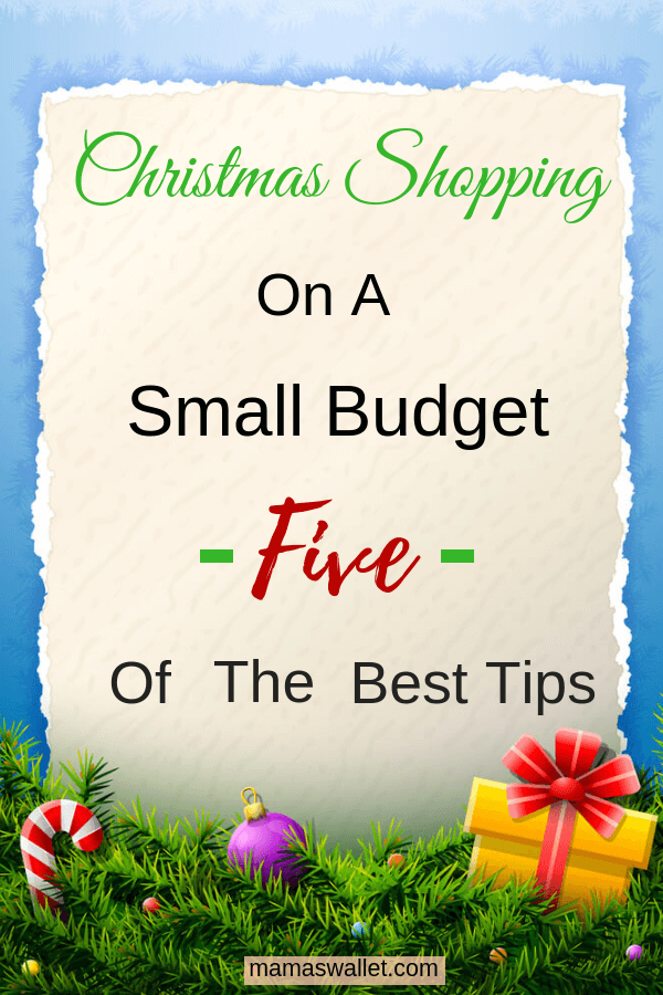 Christmas Shopping On A Small Budget - 5 Of The Best Tips