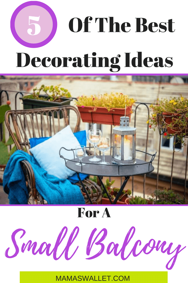 Five Of The Best Decorating Ideas For A Small Balcony