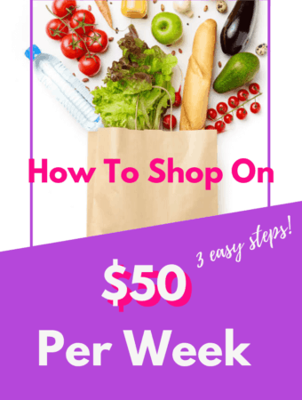 How To Shop On $50 Per Week For Groceries