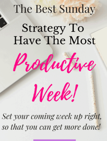 The Best Sunday Strategy To Have The Most Productive Week