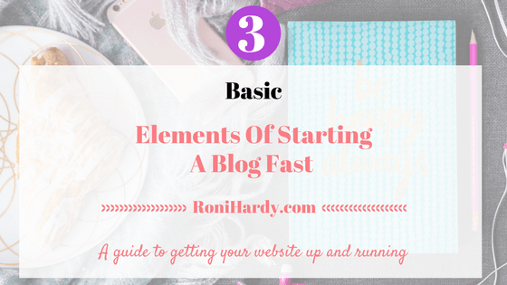 Three Basic Elements Of Starting A Blog Fast