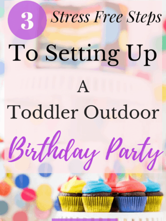Three Stress Free Steps To Setting Up A Toddler Outdoor Birthday Party